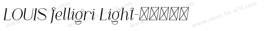 LOUIS felligri Light字体转换